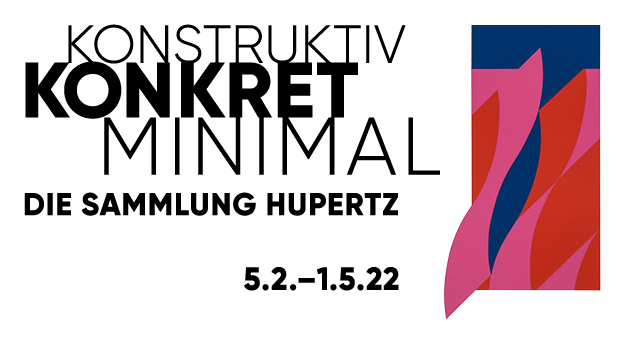 Konstruktiv, Konkret, Minimal – Die Sammlung Hupertz – 5. Februar bis 1. Mai 2022